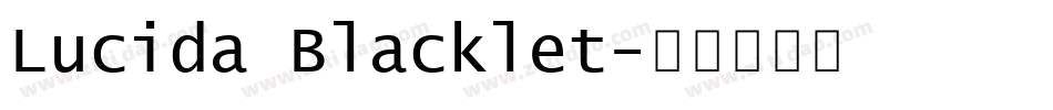 Lucida Blacklet字体转换